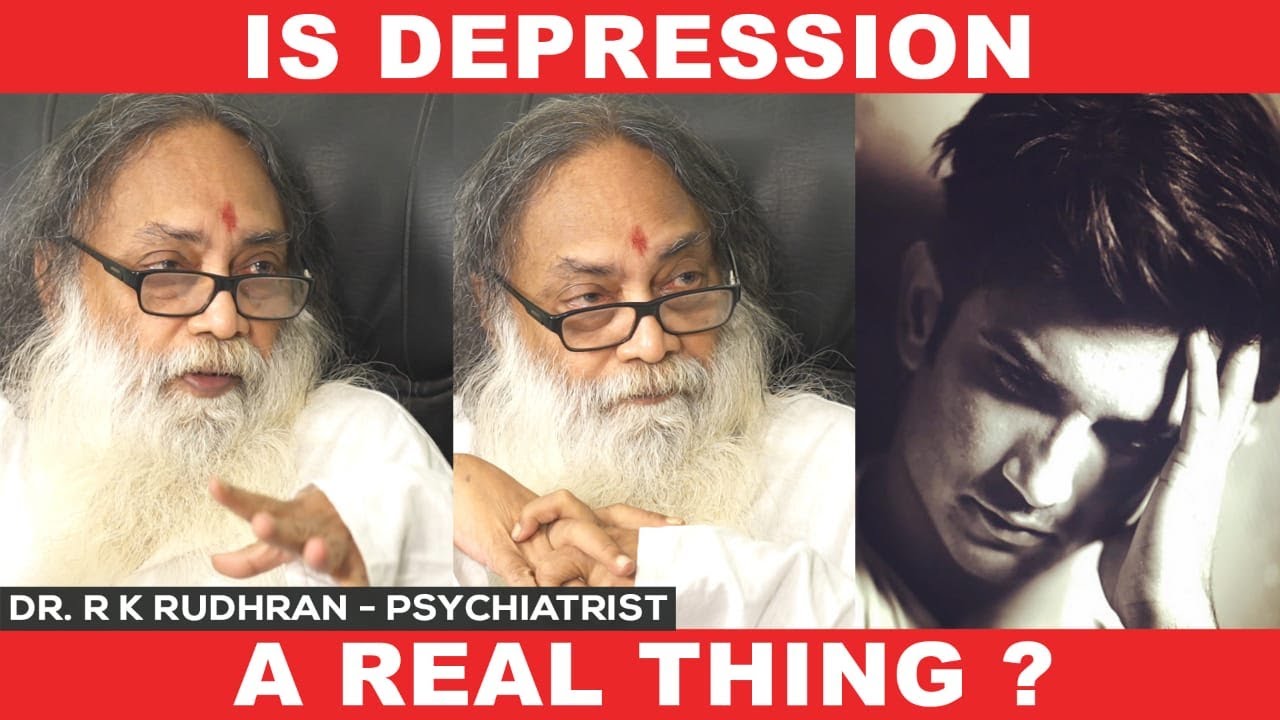Is Depression a Real Thing? || Dr.R.K. Rudhran Psychiatrist || Sushant Singh Rajput
