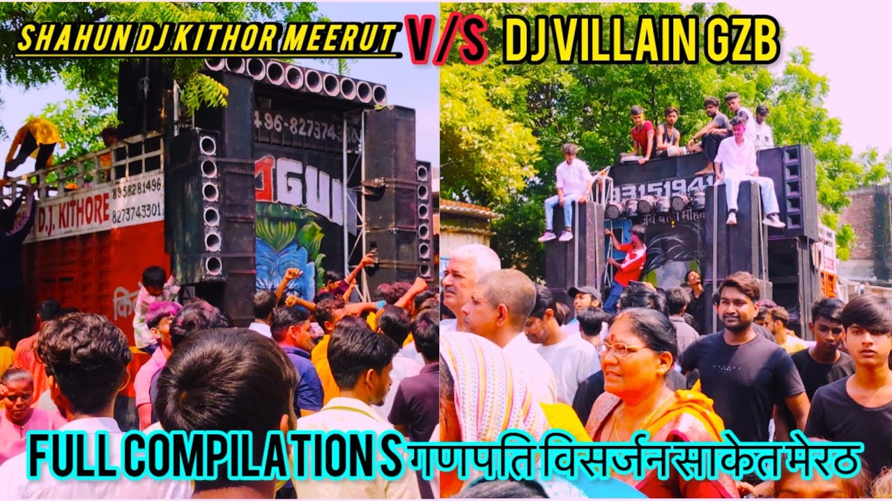 Shagun Dj Kithor Meerut V/S Dj Villain GZb || Full Compilation Ganpati Visarjan 2025 