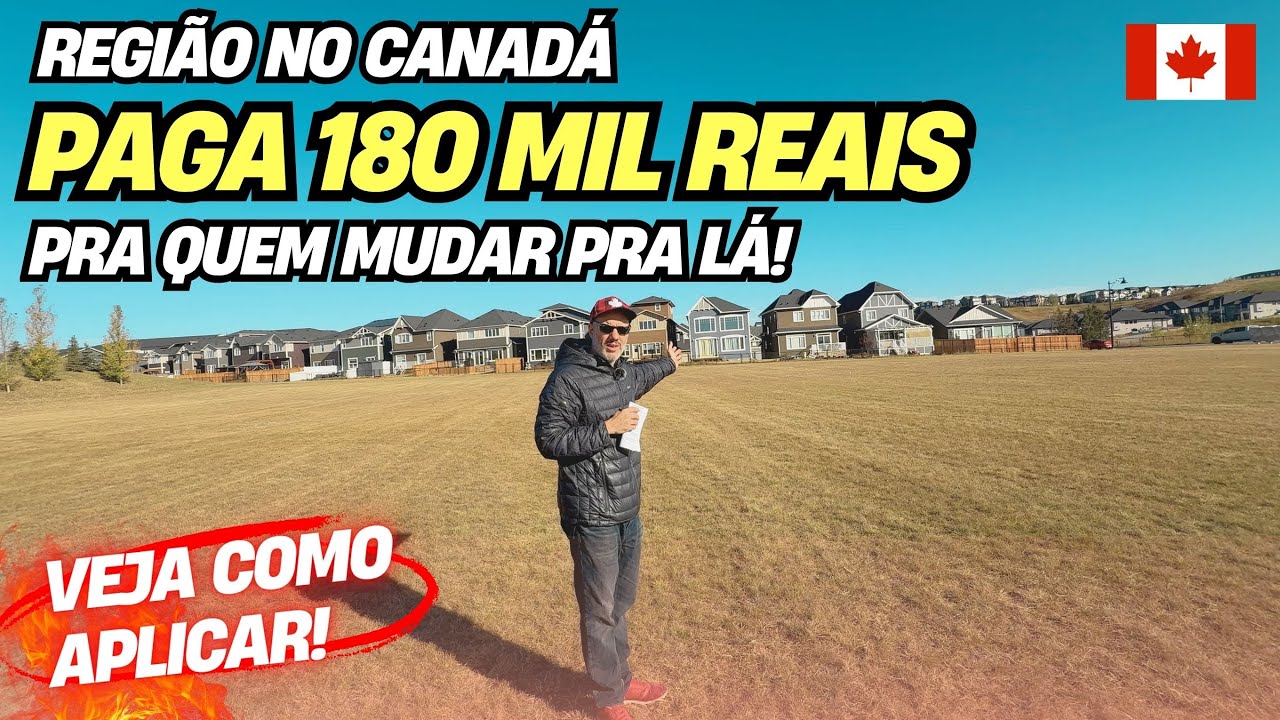INTERIOR DO CANADÁ PAGA R$ 180.000 💰 para VOCÊ MUDAR! (Incentivo de Recrutamento)