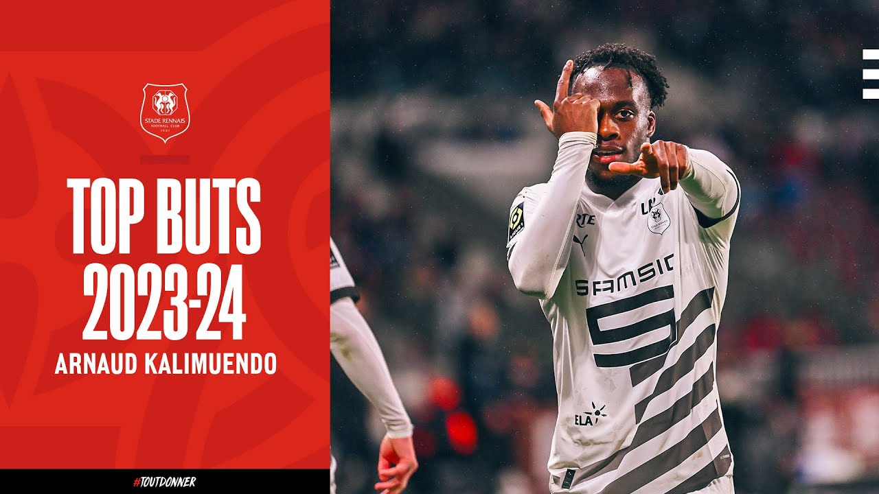 👟💥 Saison 23/24 | Tous les buts d'Arnaud Kalimuendo cette saison toutes compétitions confondues