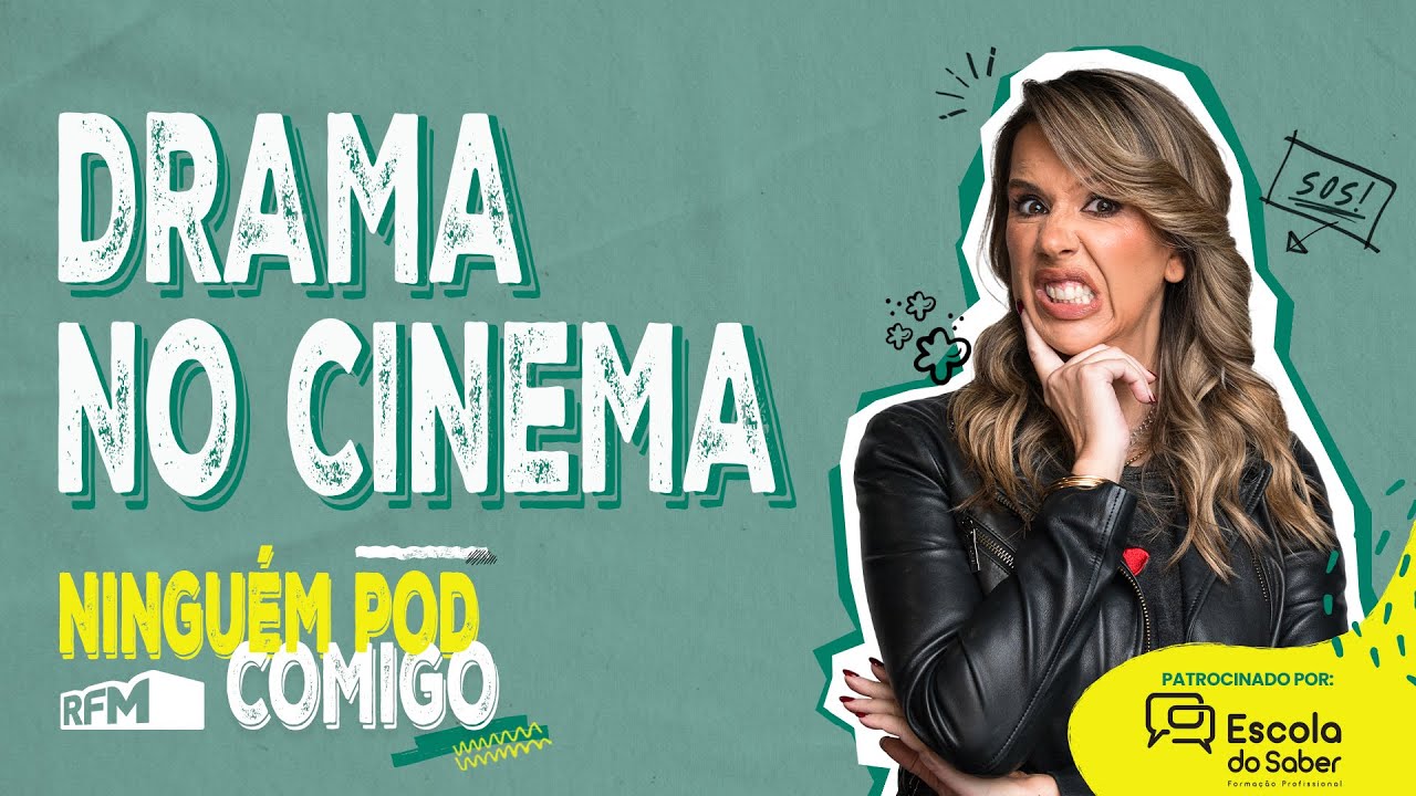 Drama no Cinema - Ep. 289 - RFM