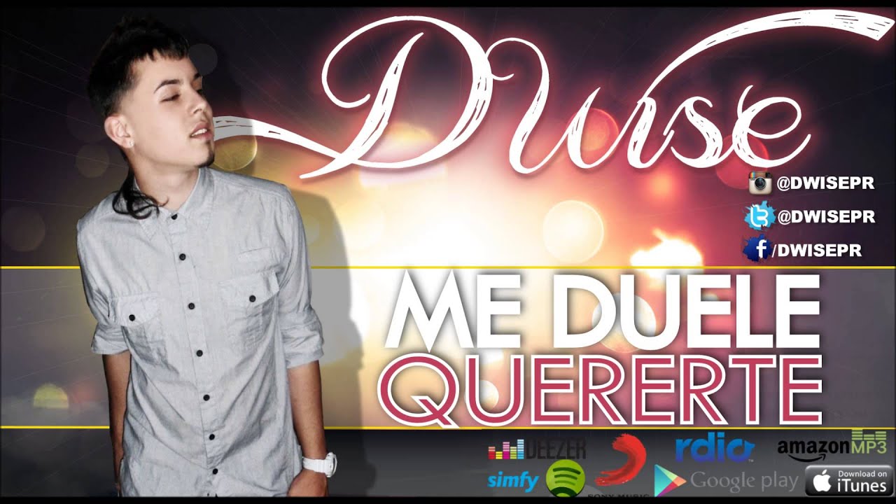 Me Duele Quererte - D'Wise