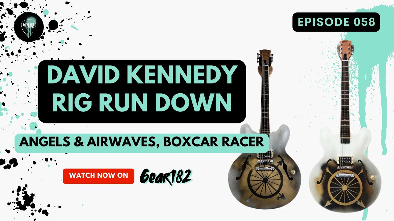 David Kennedy of Angels & Airwaves and Box Car Racer Gear Rundown!  [Part 2]