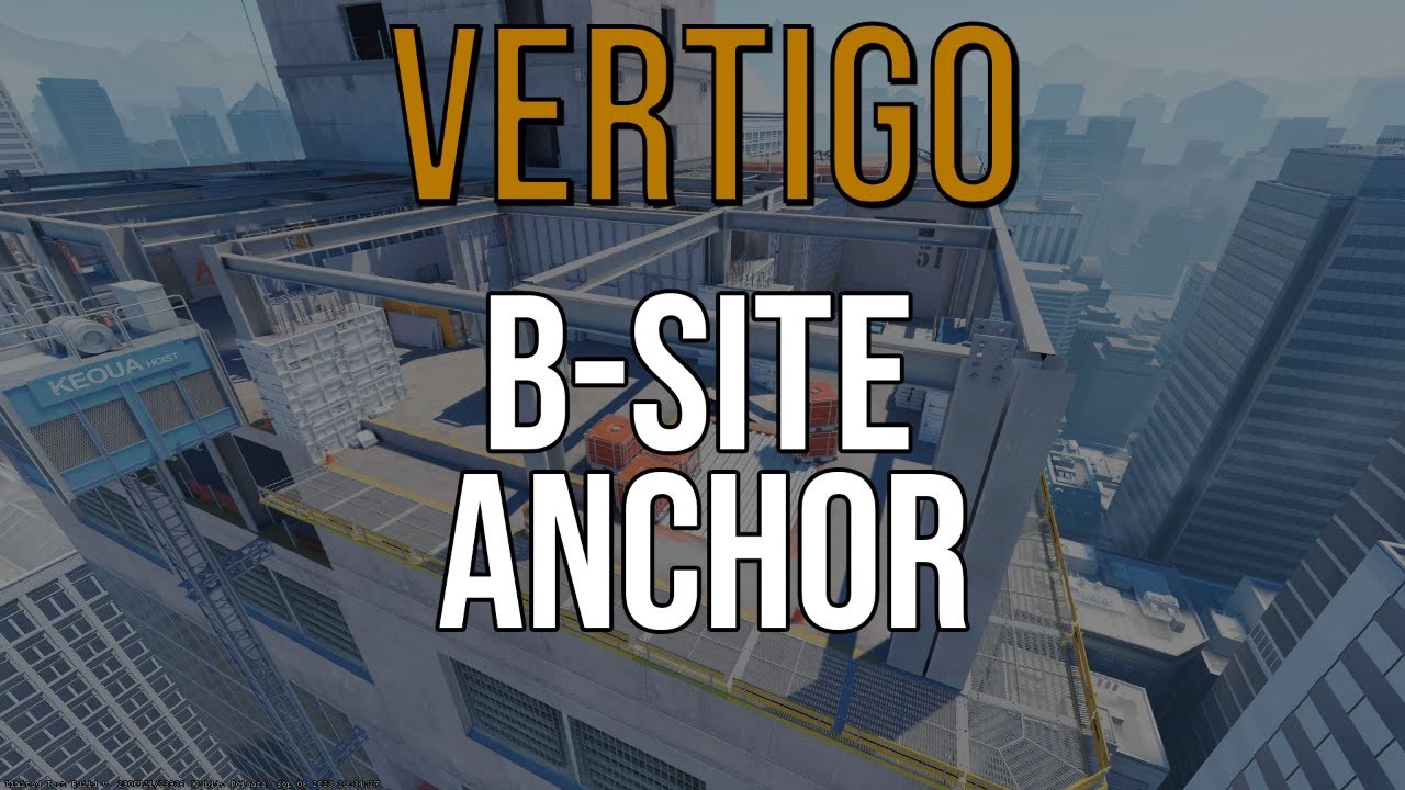 HOW TO CS2 - Vertigo B Site Anchor
