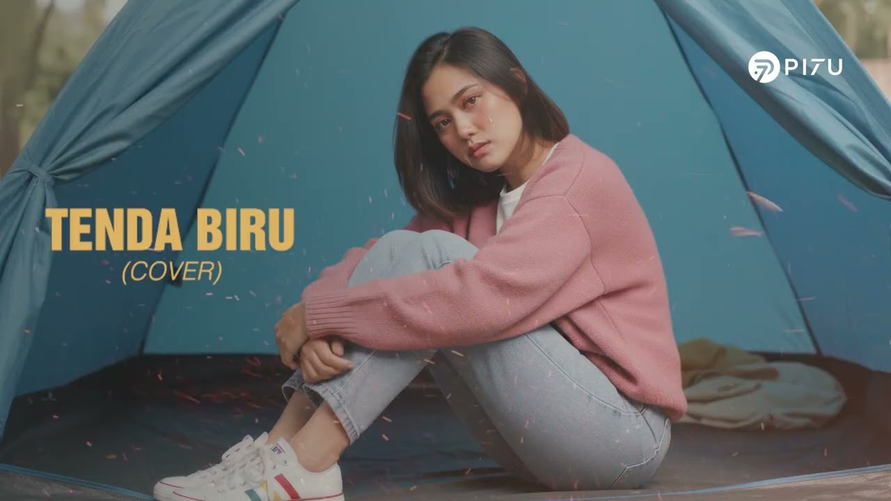 Tenda Biru - Desy Ratnasari | Cover by PI7U