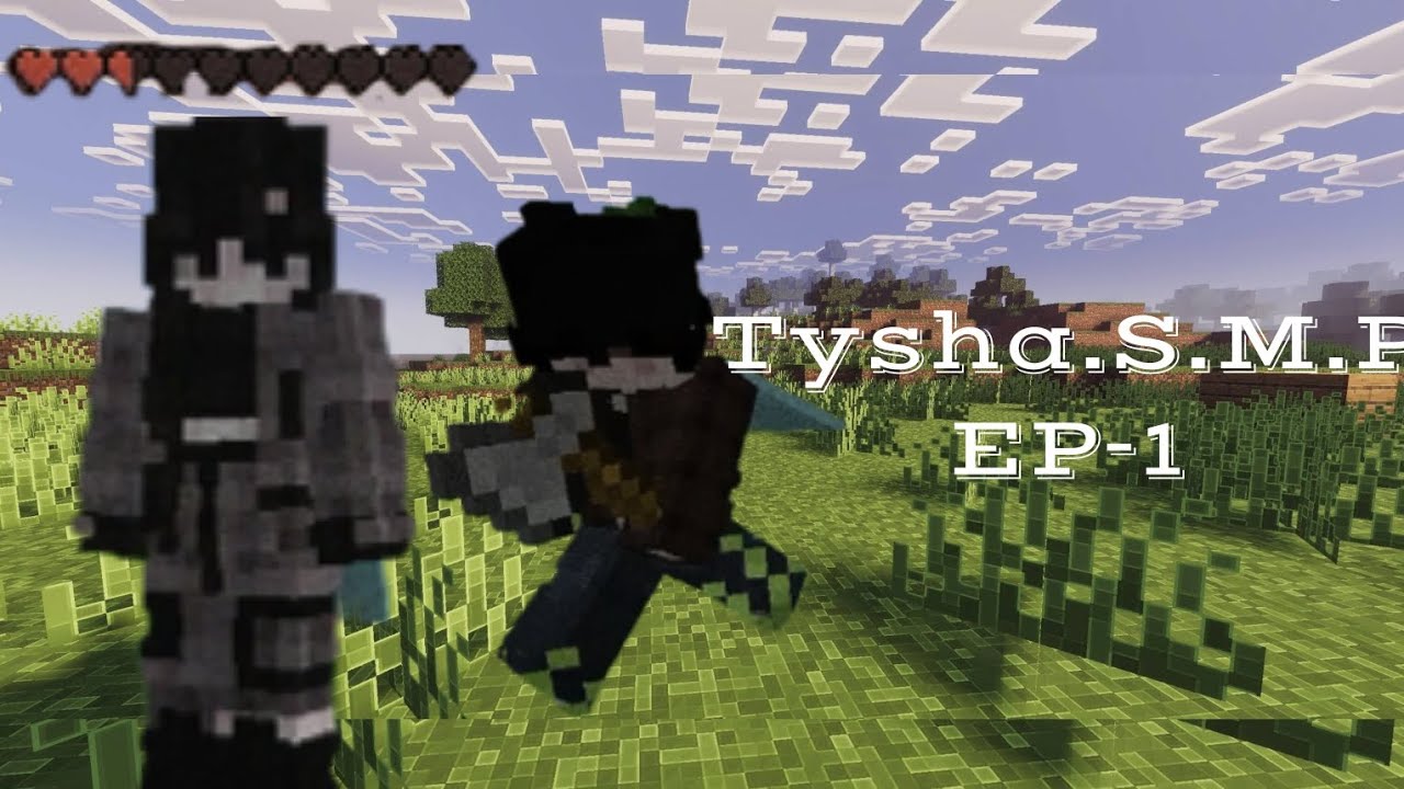TYSHA SMP episode 1 ❤️