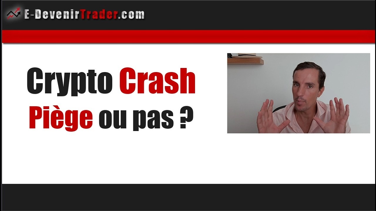 Crypto Krach - Piège ou pas ?