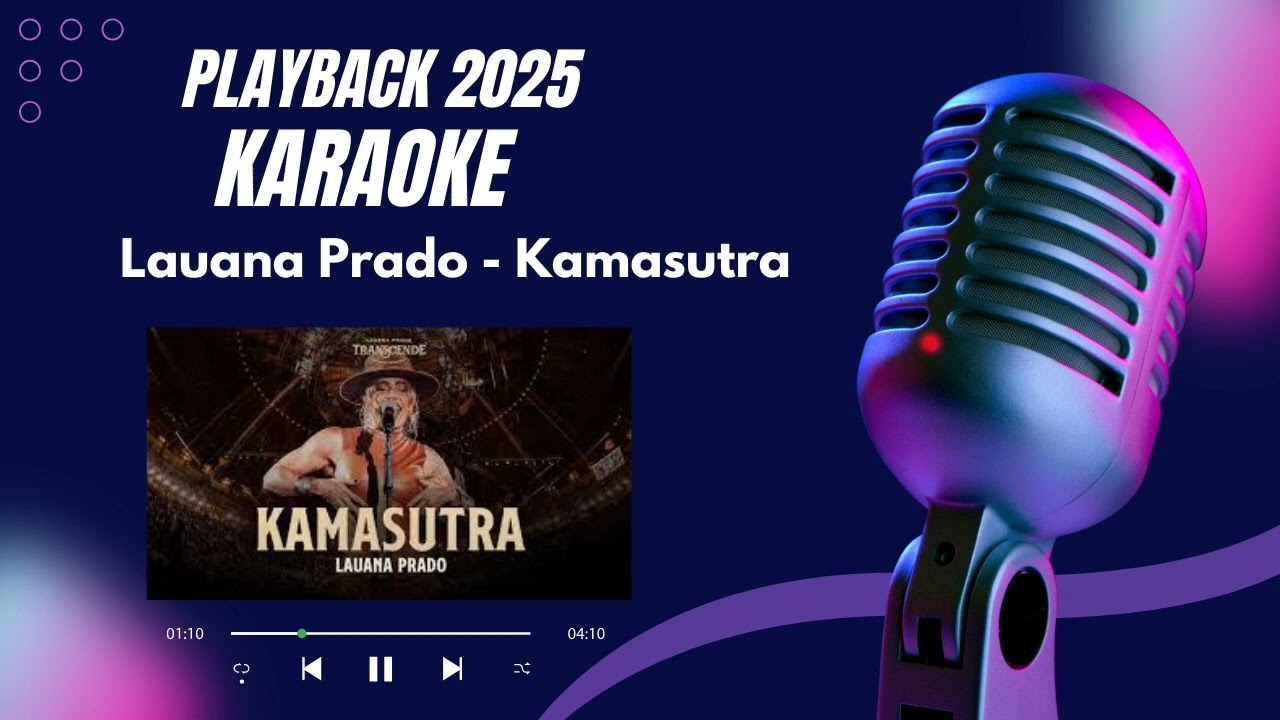 Karaok&ecirc; Playback -  Kamasutra Lauana Prado