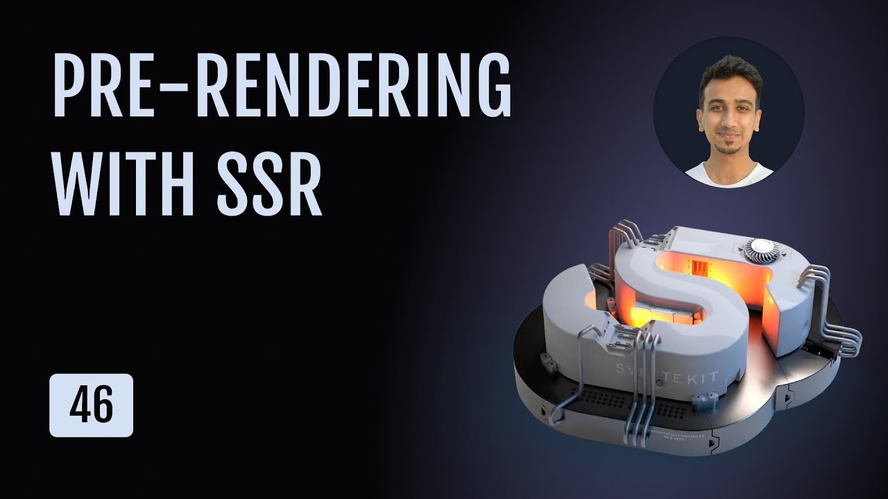 Учебное пособие по SvelteKit - 46 - Предварительный рендеринг и SSR