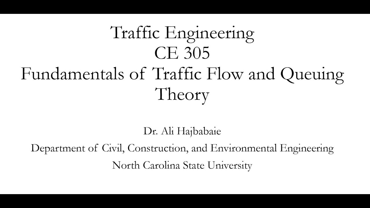 Traffic Engineering (CE 305) Lecture 7 - Fundamentals of Traffic Flow Theory Part 1