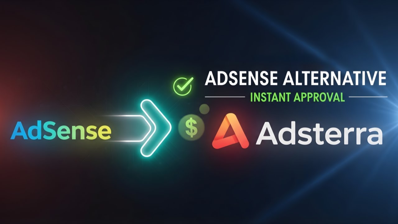 Make Money Without AdSense &ndash; Adsterra Setup & Instant Approval Guide!