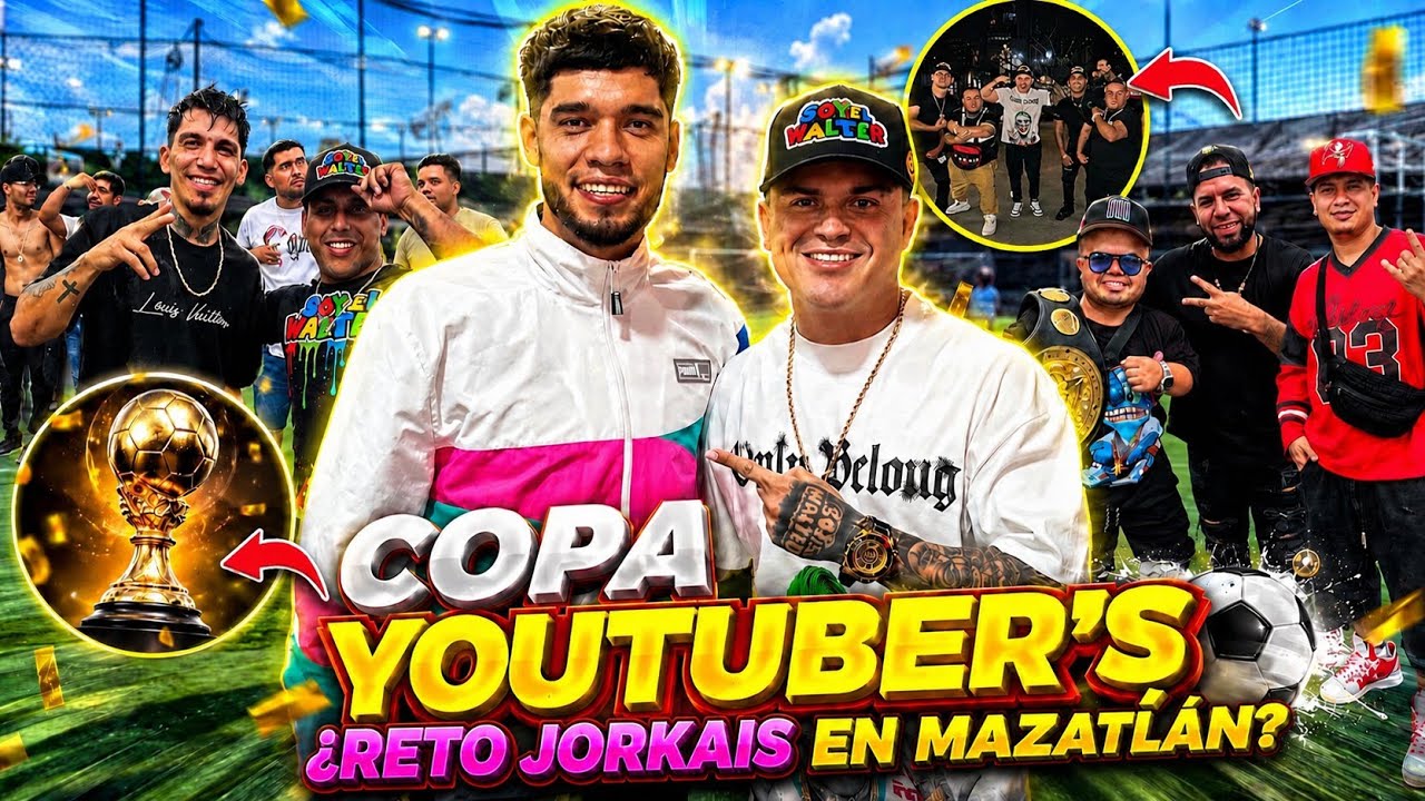 @retojorjais EN MAZATLAN... COPA YOUTUBER 2026 😱 | SOY EL WALTER 