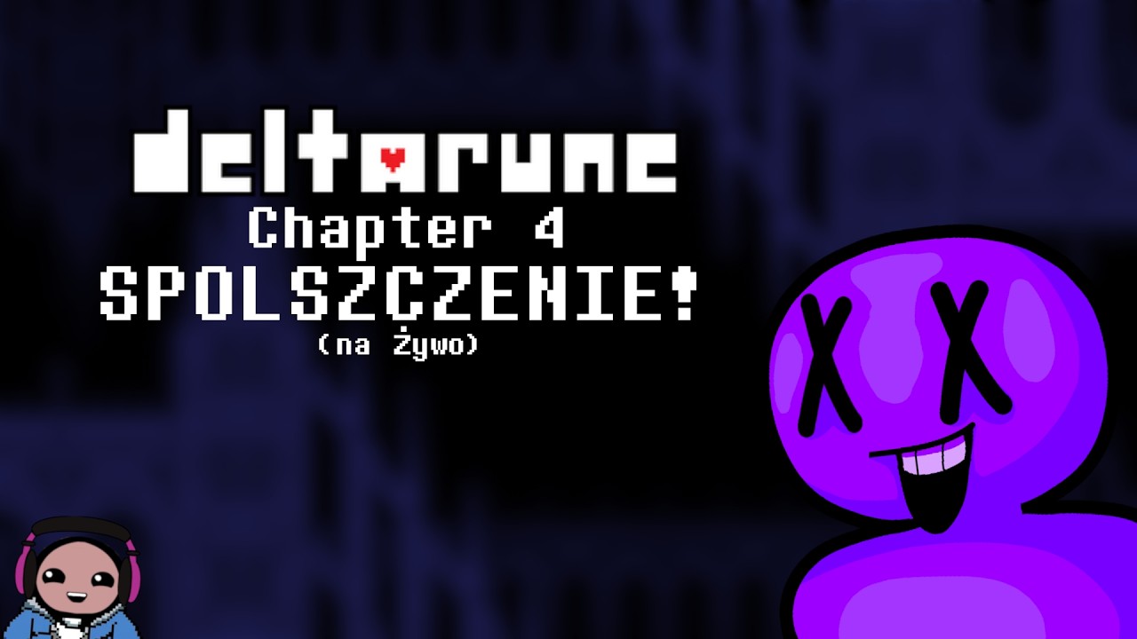 Deltarune: Chapter 4 PO POLSKU!!!