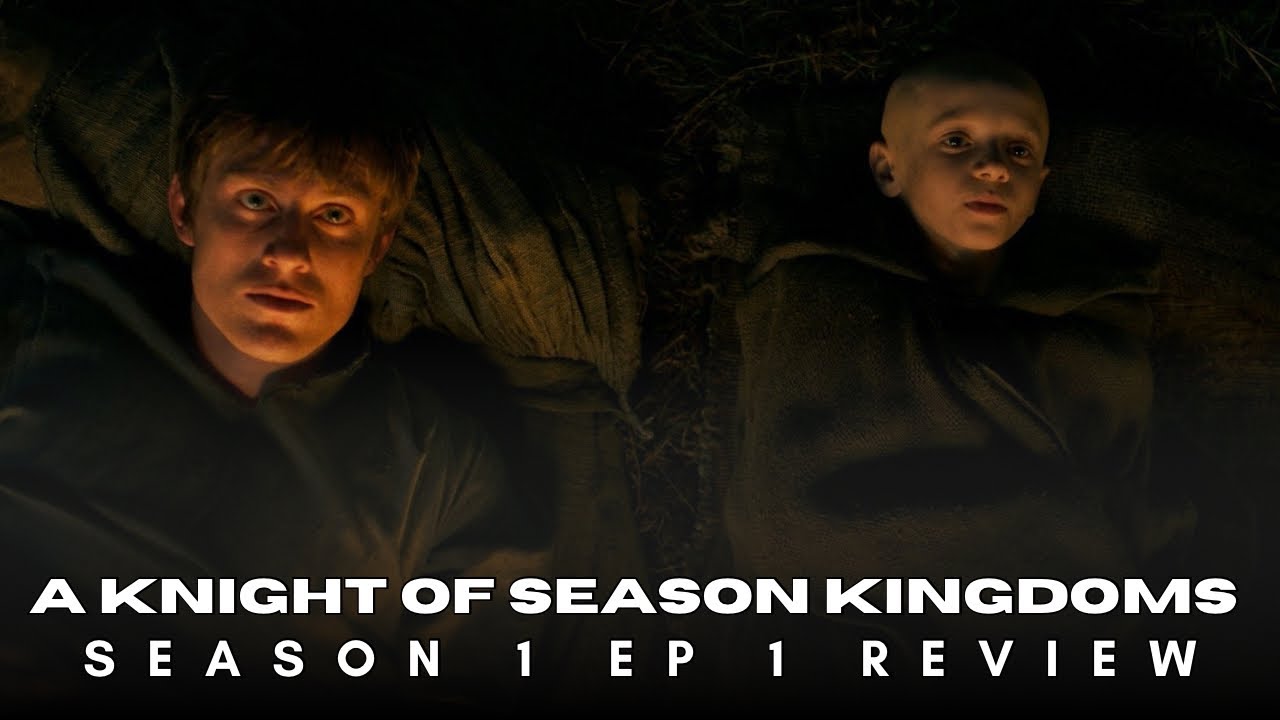 A knight of seven kingdoms Season 1 Episode 1 Review 