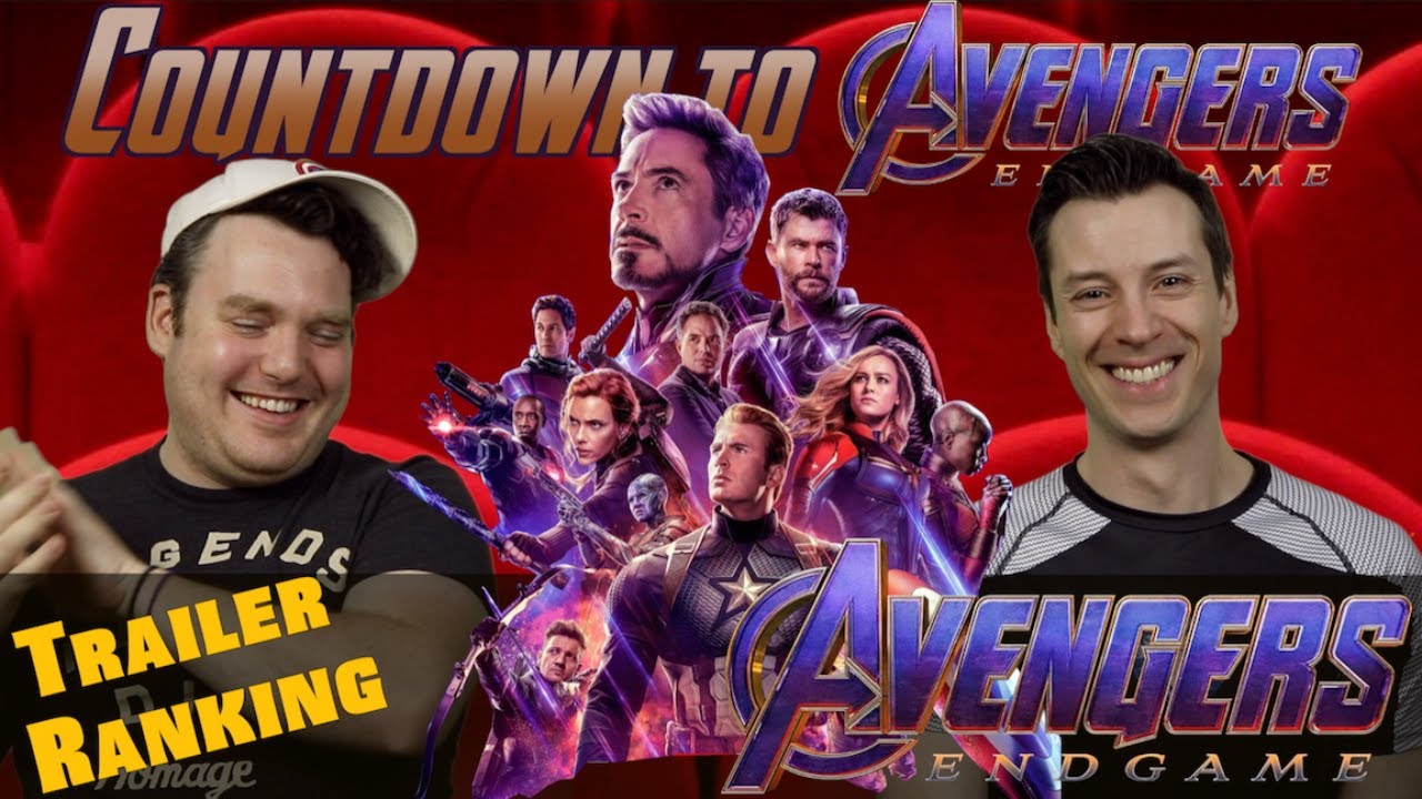 Countdown to Endgame - Avengers Endgame - Trailer Reaction and Ranking