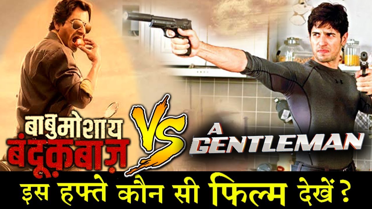 Babumoshai Bankdookbaaz VS A Gentleman : Compare Review