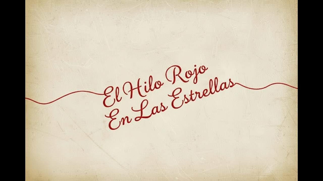 El Hilo Rojo En Las Estrellas ( Version A Song For The Lovers )