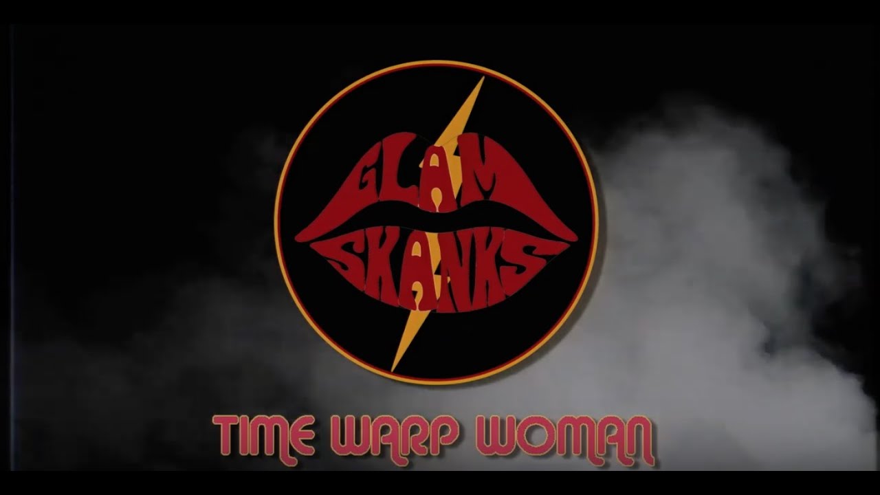 Glam Skanks-Time Warp Woman [OFFICIAL VIDEO]