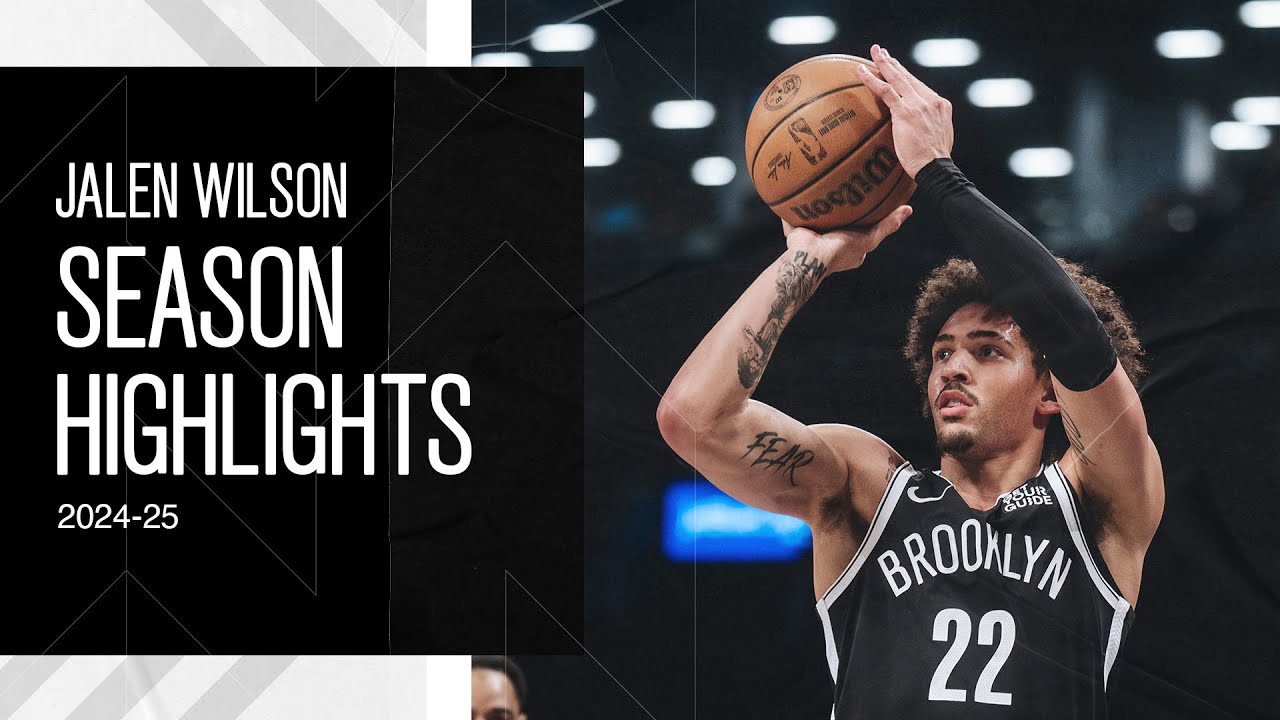 Jalen Wilson 2024-25 Season Highlights | Brooklyn Nets