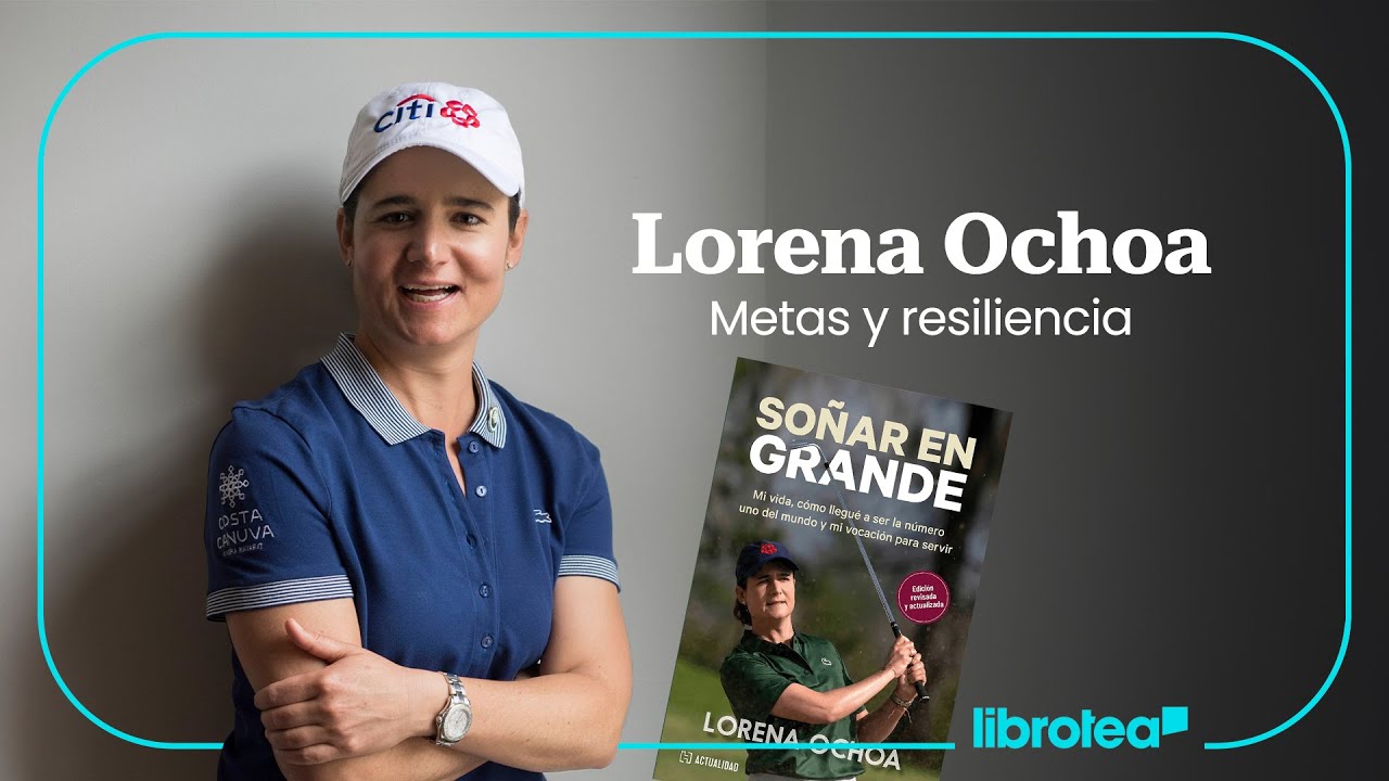 Lorena Ochoa: entrevista sobre su carrera, su familia y su libro 