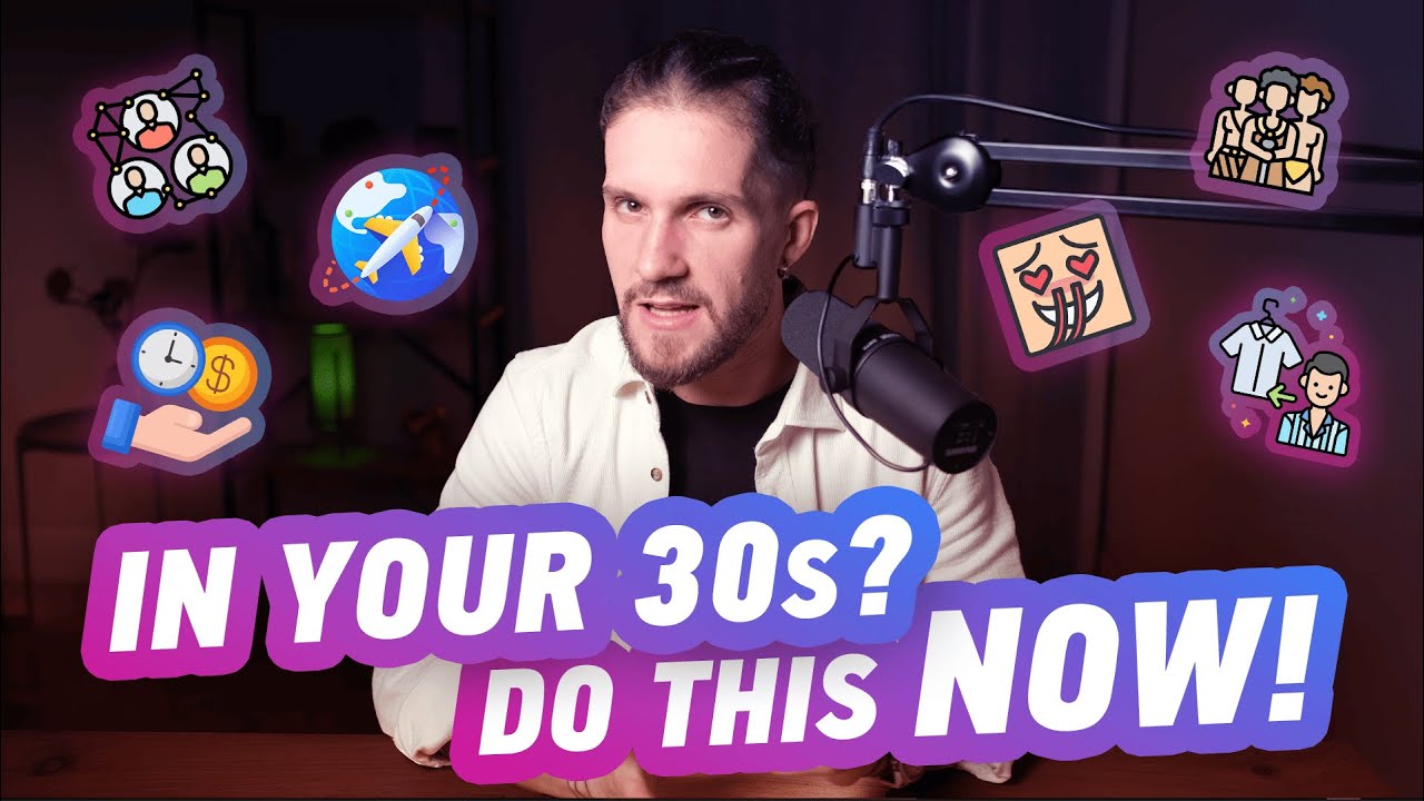 wasted your 20s? Do this NOW (for guys 30+)