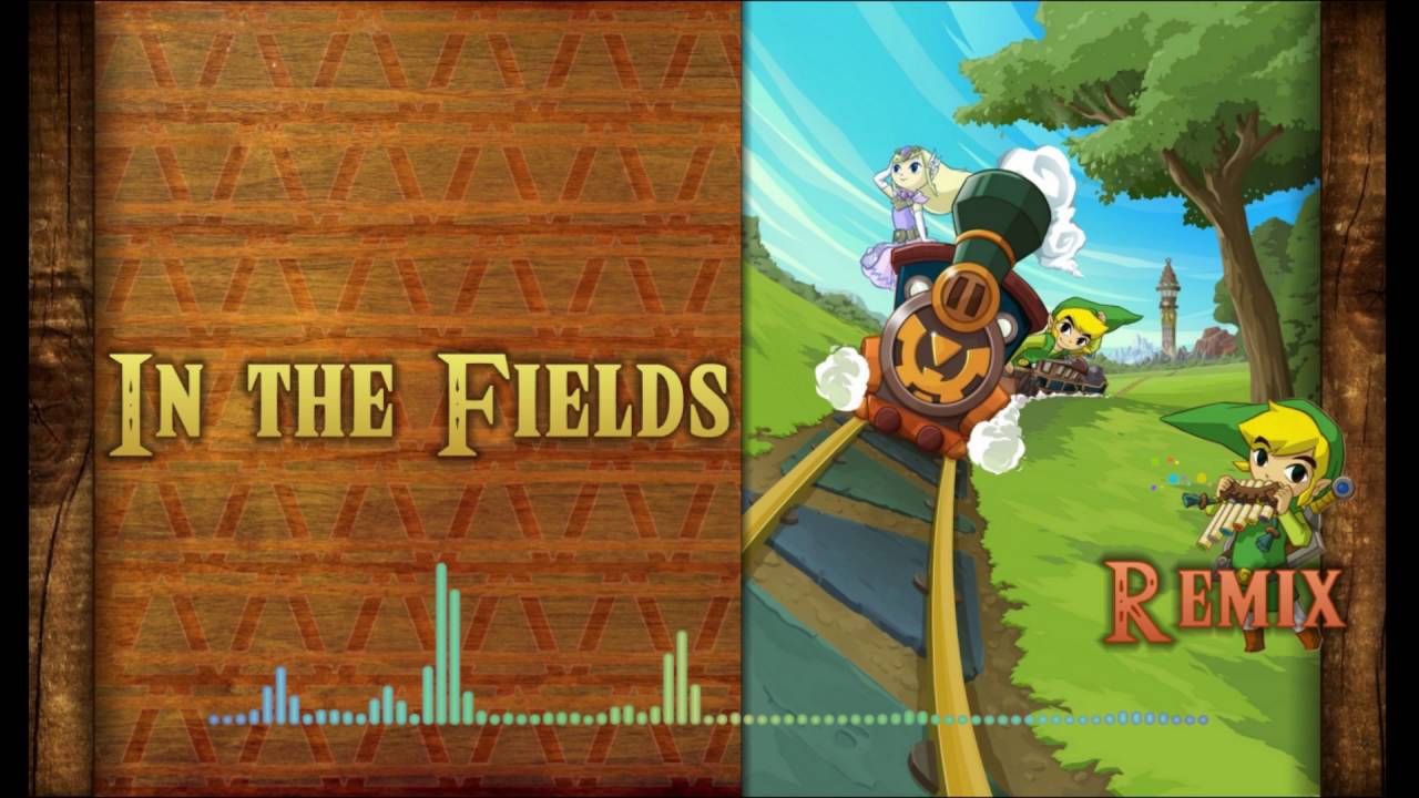Zelda Spirit Track : In the Fields Remix
