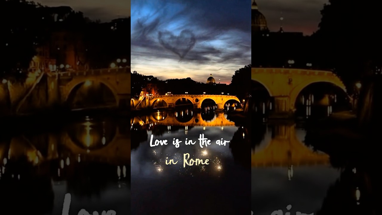 Rome in 12s ✨ | Love is in the Air