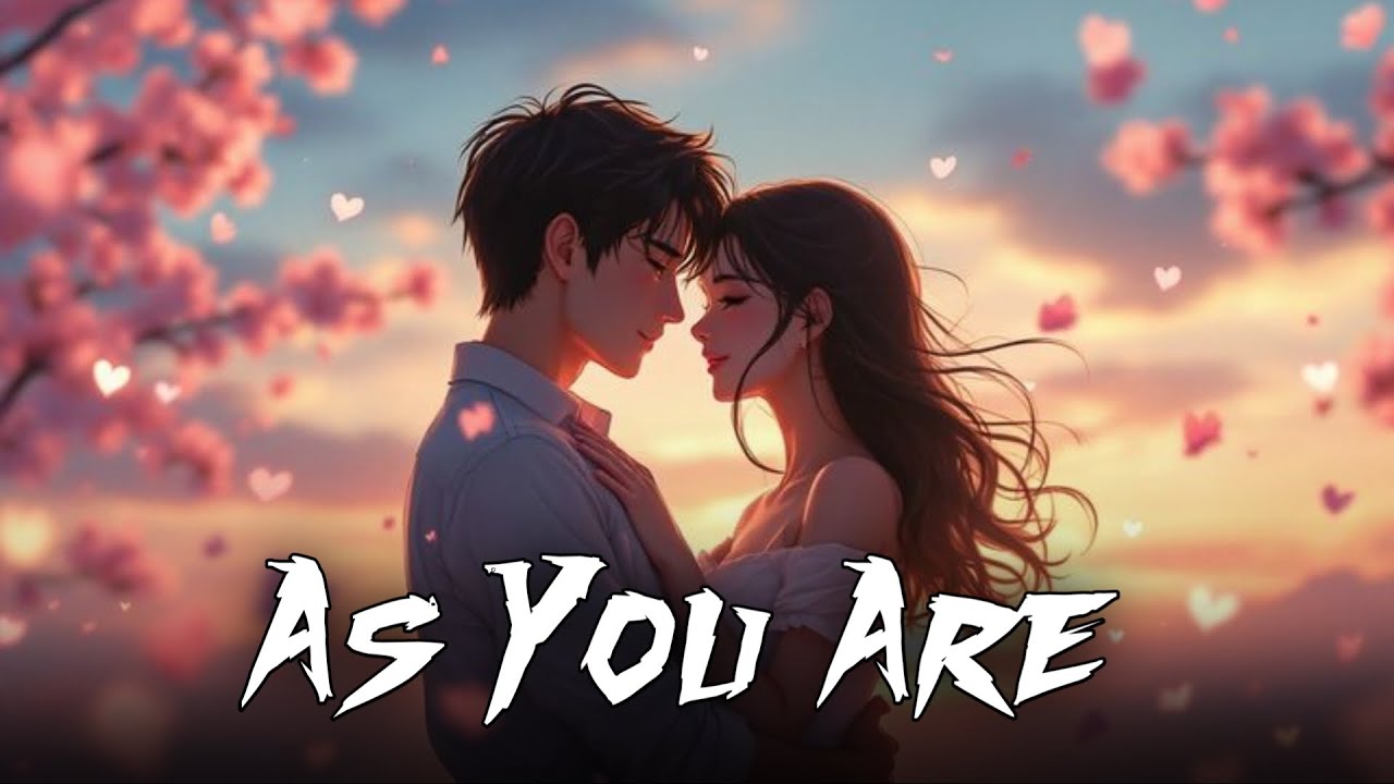 Exactly As You Are – A Love Song About Loving Someone Just the Way They Are | #aevorin #romantic