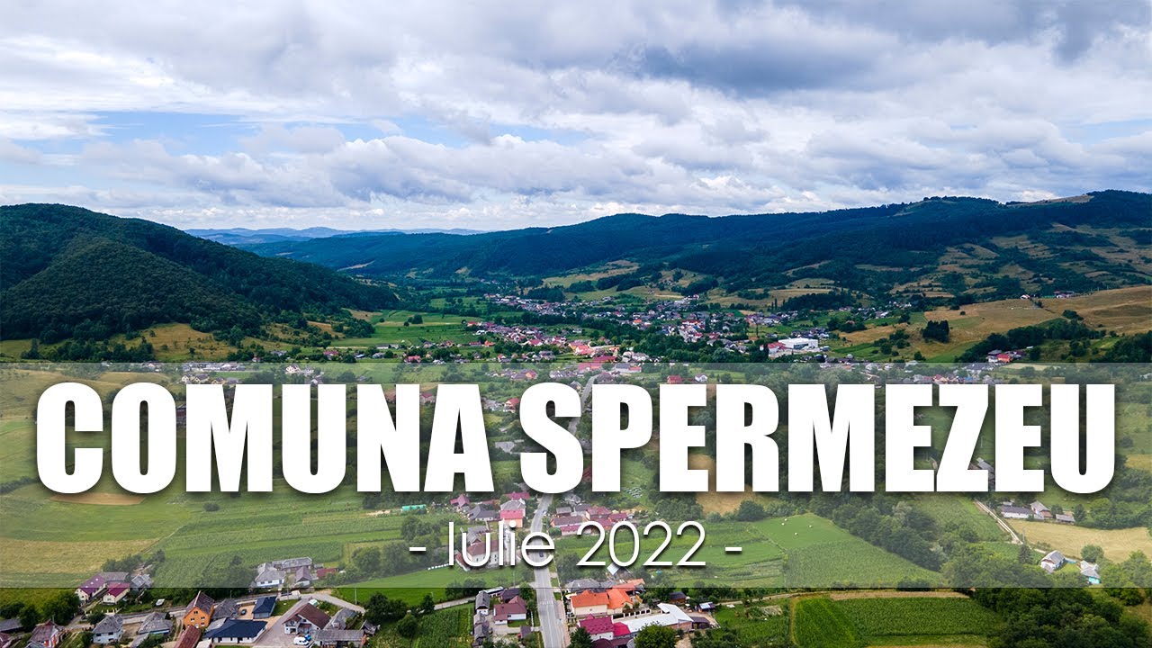 COMUNA SPERMEZEU - Iulie 2022