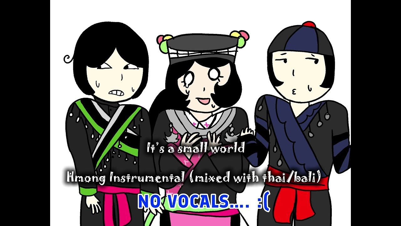 Hmong Instrumental || Fanmade || It’s a small world