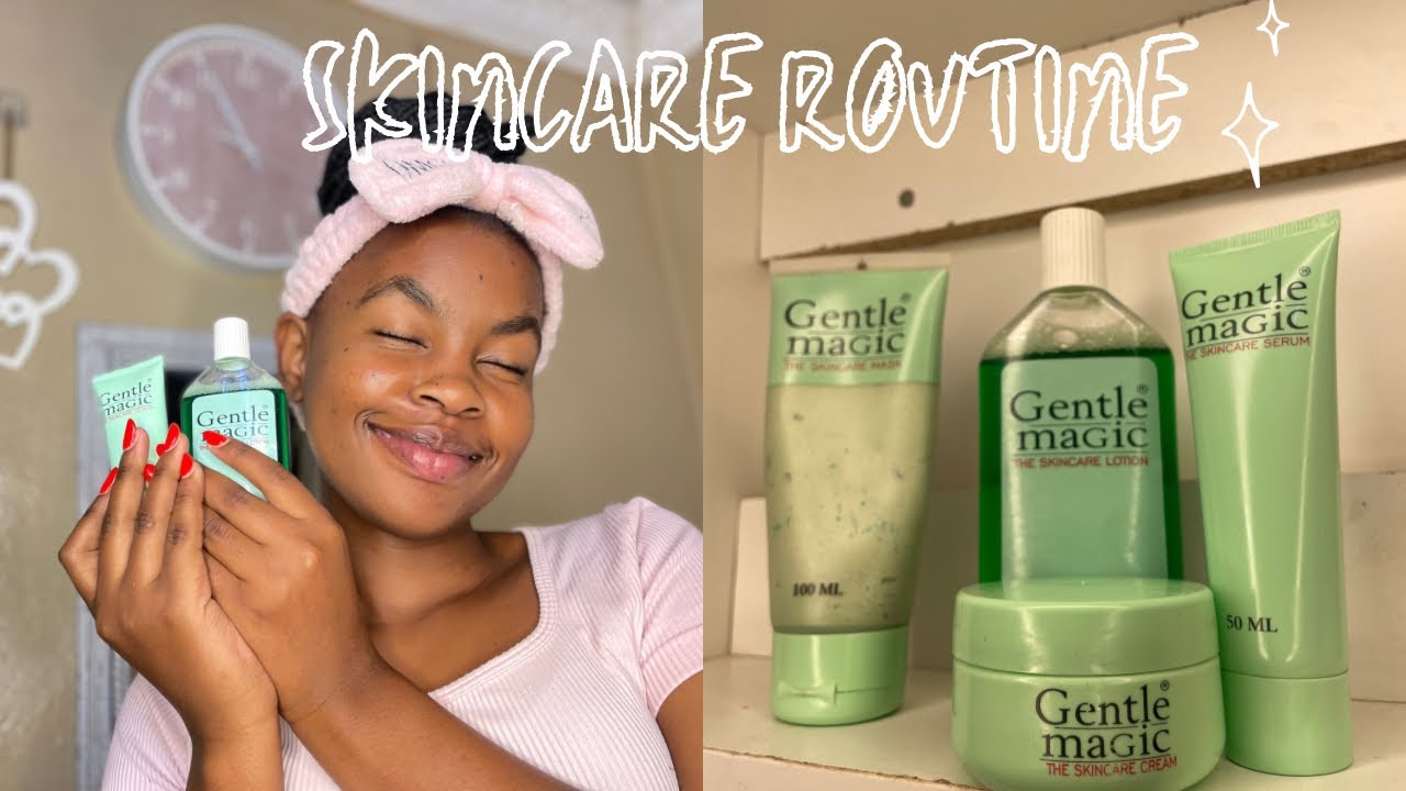 Gentle Magic Skincare Routine | Clear, Healthy & Glowing Skin #skincare