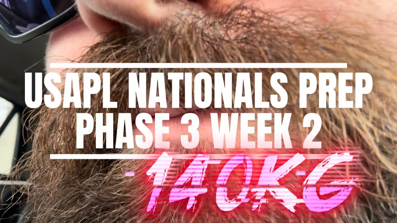 USAPL ‘26 NATS 140kg PREP P3 WEEK 2