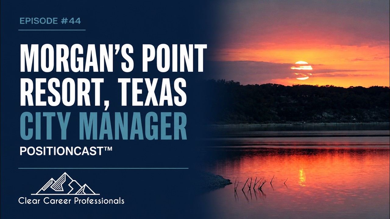 #44 - Morgan's Point Resort, Texas City Manager PositionCast™