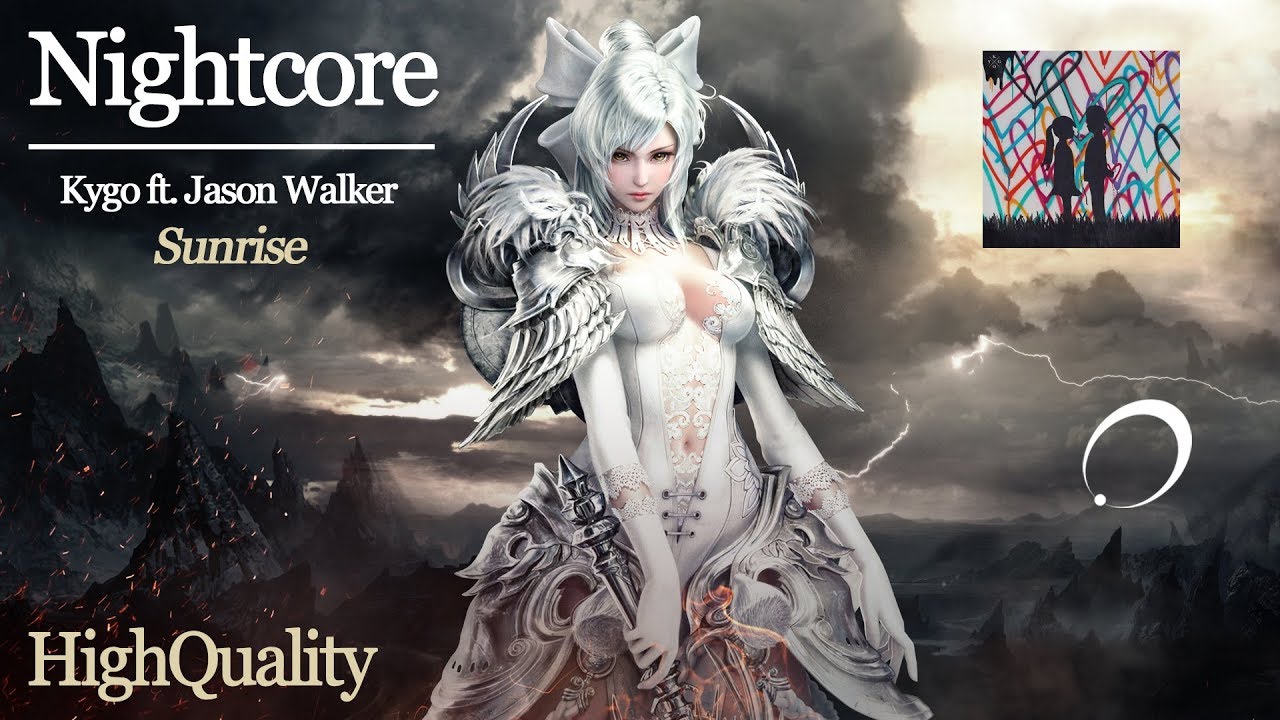NIGHTCORE [Kygo ft. Jason Walker] - Sunrise (HQ)