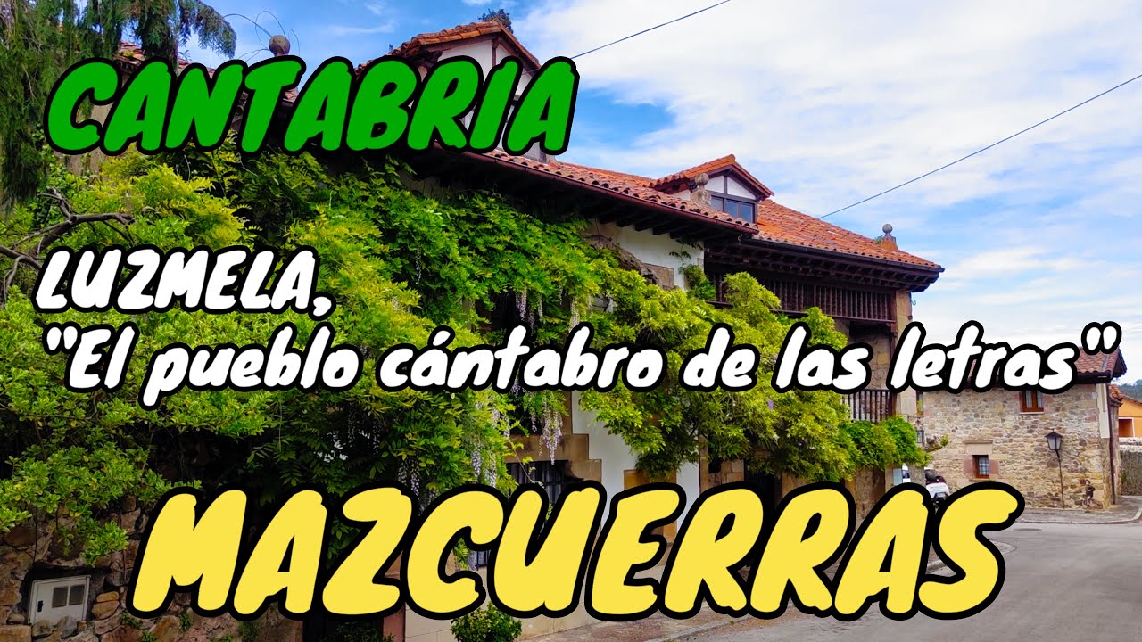 MAZCUERRAS. Luzmela, el pueblo cántabro de las letras. Josefina Aldecoa. Concha Espina. CANTABRIA.