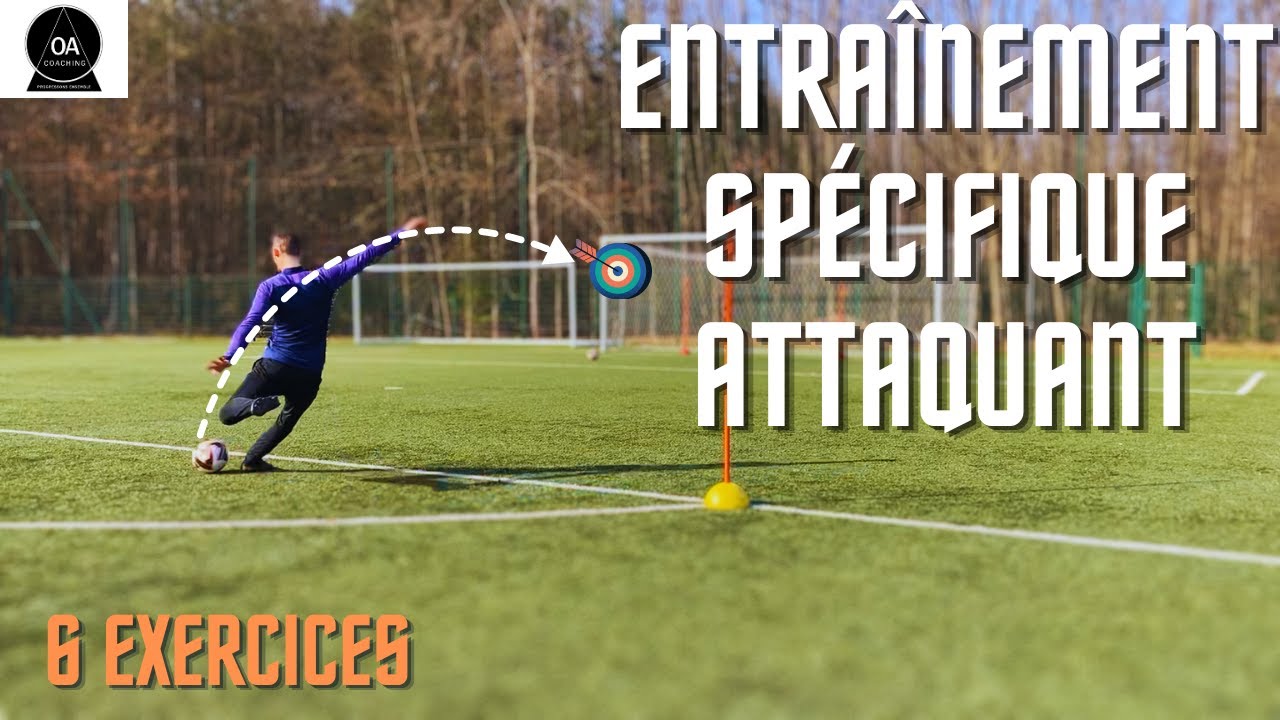ENTRAINEMENT SPÉCIFIQUE ATTAQUANT DANS LE FOOTBALL [6 EXERCICES]