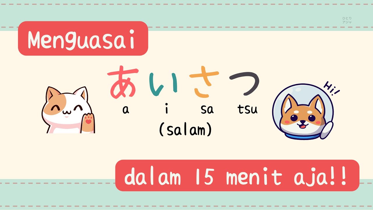 Bisa AISATSU (Salam dalam Bahasa Jepang) Kurang dari 15 Menit!