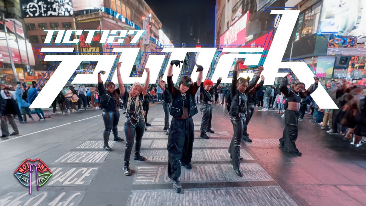 [KPOP IN PUBLIC NYC TIMES SQUARE] NCT 127 (엔시티 127) - 'Punch' Dance Cover by Not Shy Dance Crew