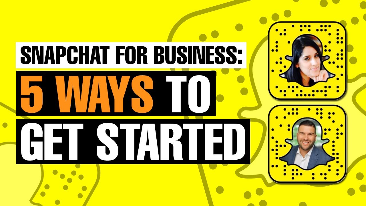 Snapchat for Business: 5 Ways to Get Started