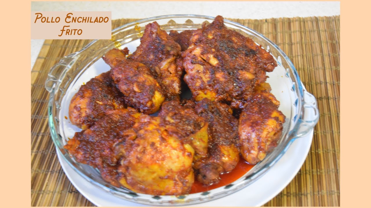 Pollo Enchilado Frito