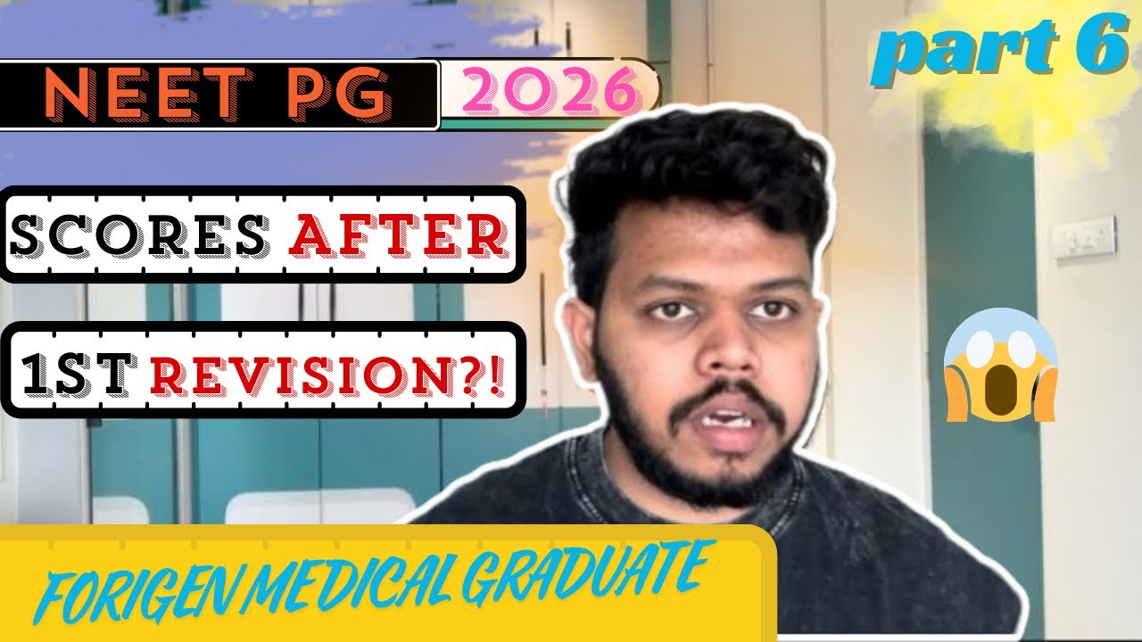 Scores After 1st Revision?? 😱| Neet Pg 2026 ✅ | Foreign Medical Graduate 🧑&zwj;🎓