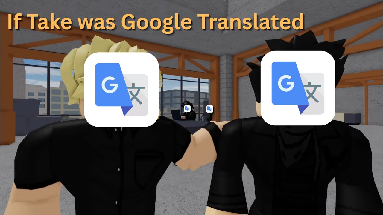 Take but Google Translated.
