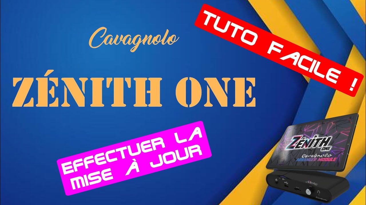 TUTO - Zénith One Cavagnolo - Effectuer la mise à jour
