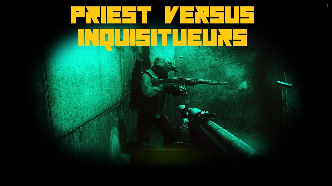 Escape from Tarkov 0.13 | Priest versus Inquisitueurs | Gameplay fr