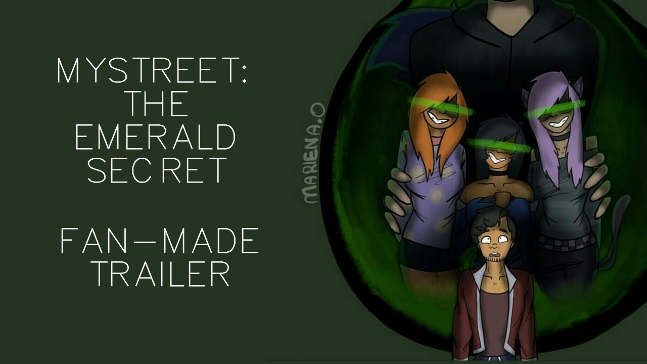 MyStreet: The Emerald Secret | FAN MADE TRAILER
