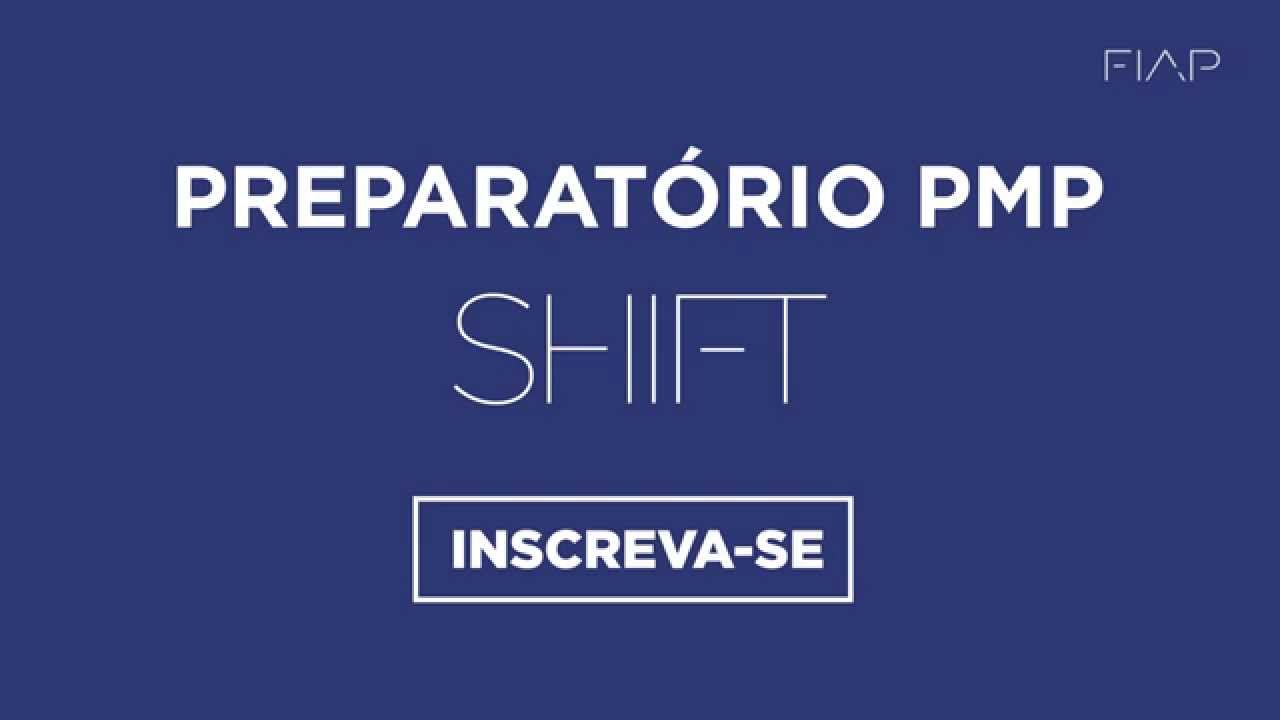 Certifica&ccedil;&atilde;o PMP: 3 bons motivos para prestar a prova | SHIFT | FIAP