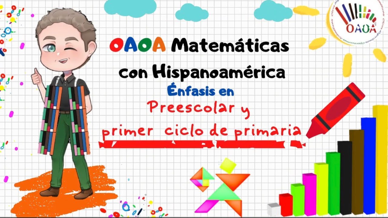 WEBINAR OAOA MATEMÁTICAS EN PREESCOLAR Y PRIMER CICLO DE PRIMARIA