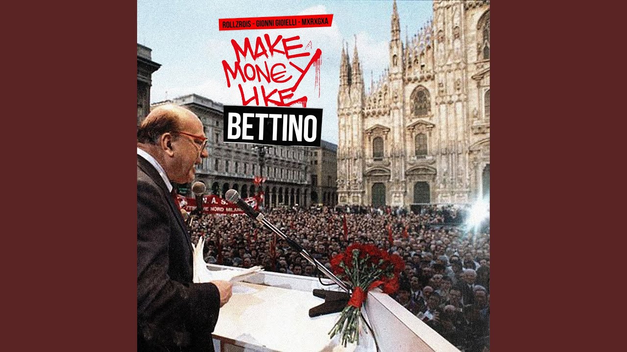 Make money like Bettino