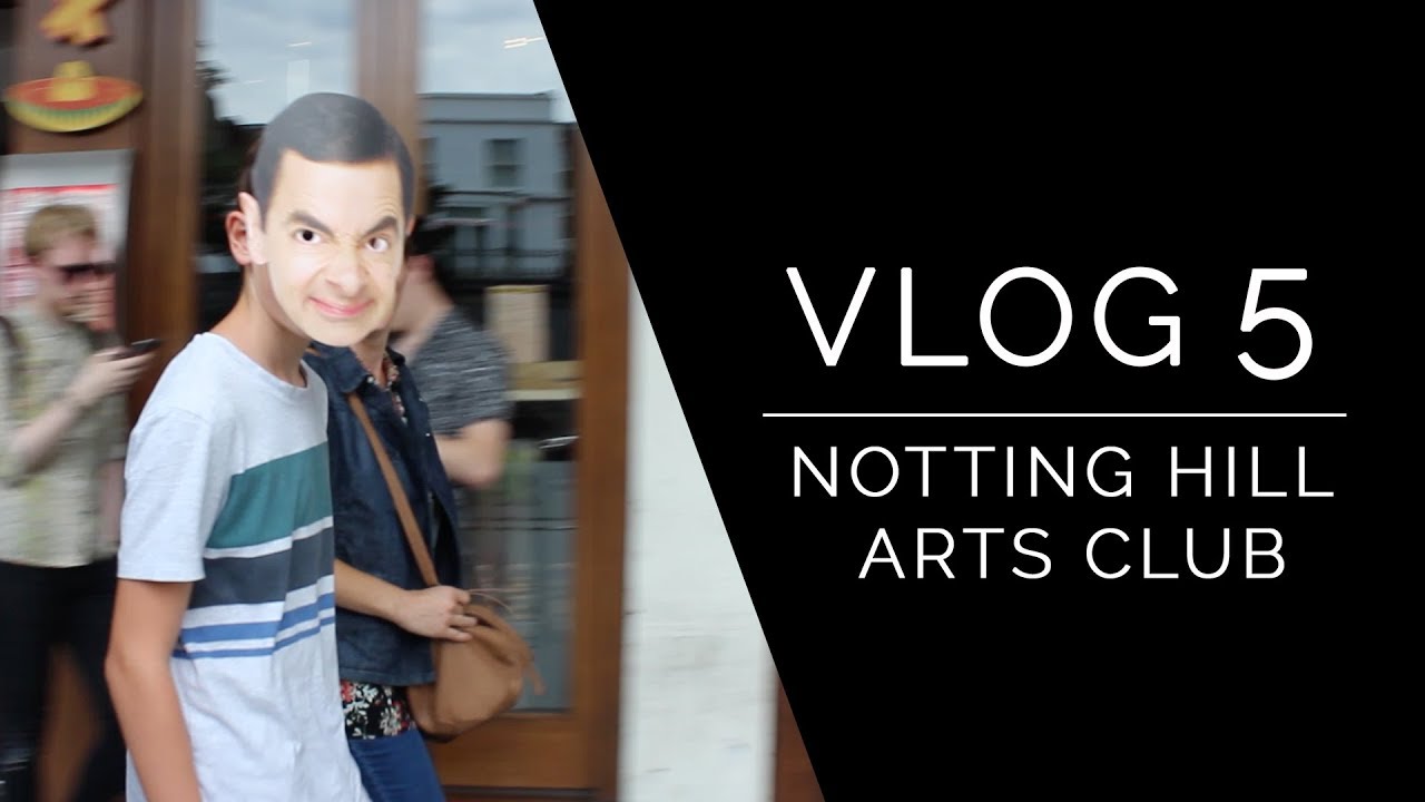 THE CURIOUS VLOG 5 - NOTTING HILL ARTS CLUB