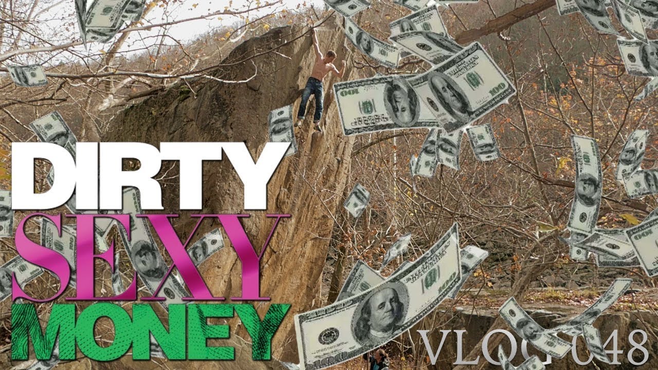 Vlog 048   Dirty Sexy Money